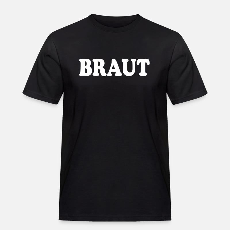 Braut - Männer Workwear T-Shirt - Schwarz