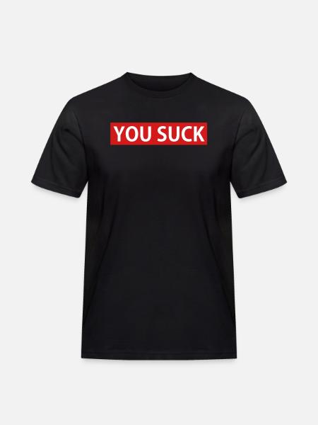 YOU SUCK - Men's Workwear T-Shirt - black