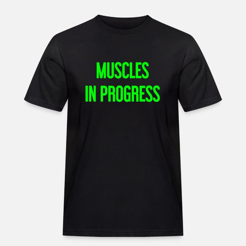 Muscles in Progress - Männer Workwear T-Shirt - Schwarz