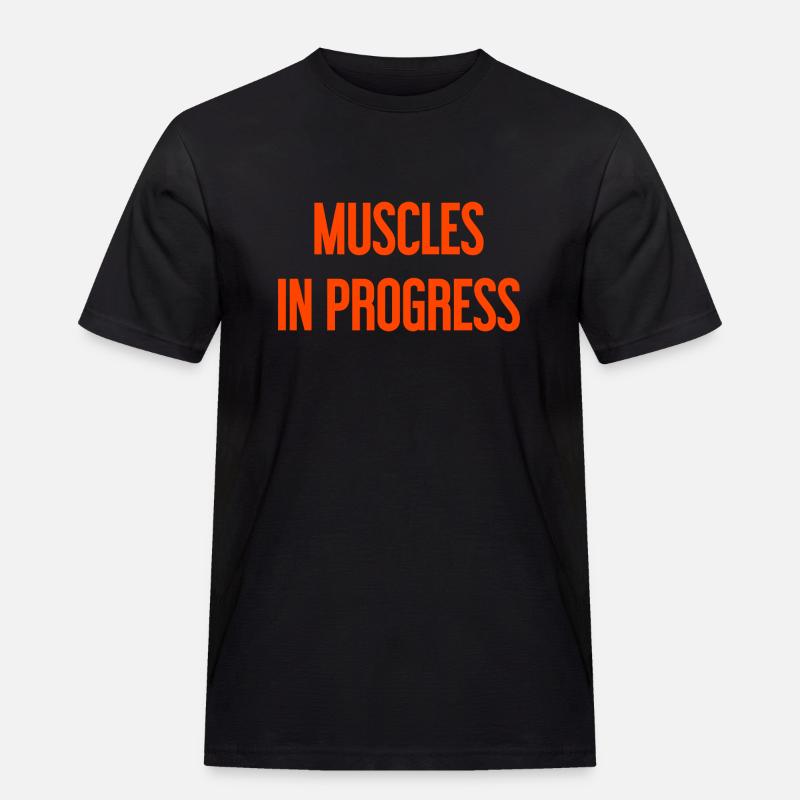 Muscles in Progress - Männer Workwear T-Shirt - Schwarz