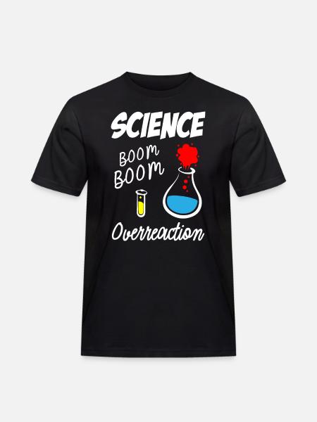 Science Overreaction - Men's Workwear T-Shirt - black