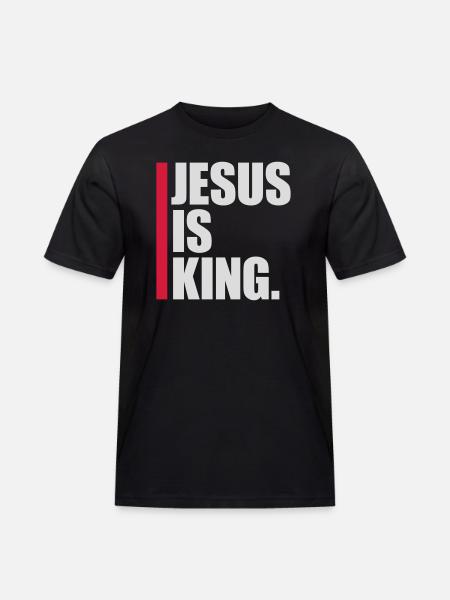 jesus is king quote - Men's Workwear T-Shirt - black