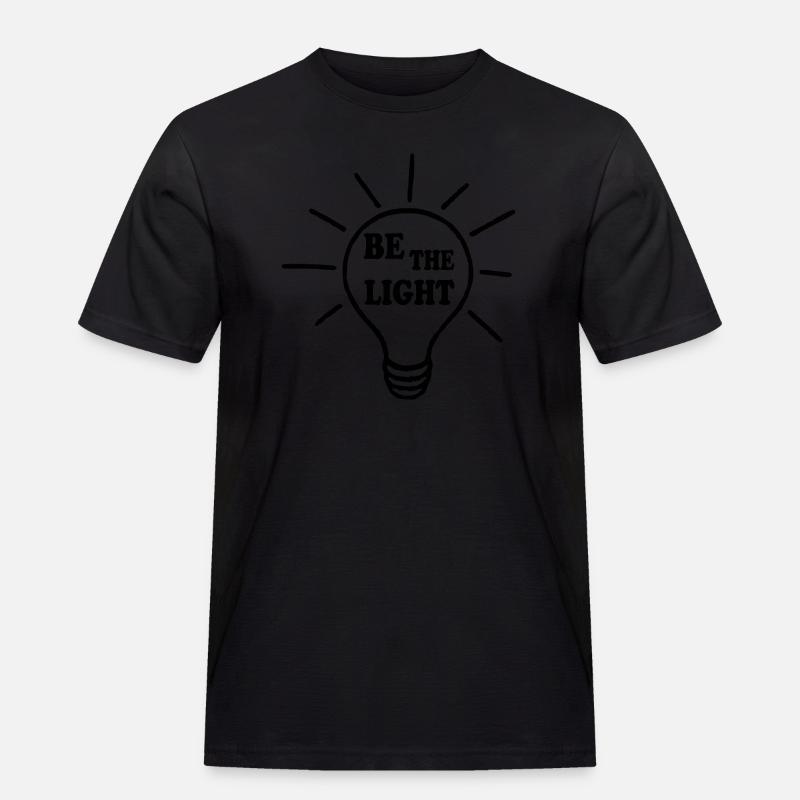 Be the light - Männer Workwear T-Shirt - Schwarz