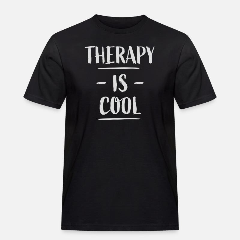 therapy is cool Zitat - Männer Workwear T-Shirt - Schwarz