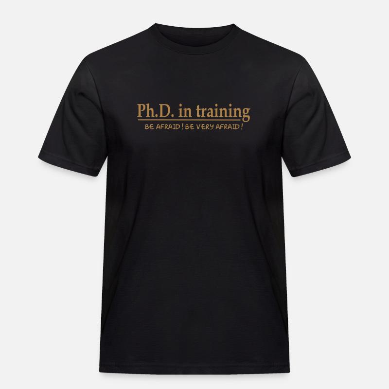 PhD in training - Männer Workwear T-Shirt - Schwarz