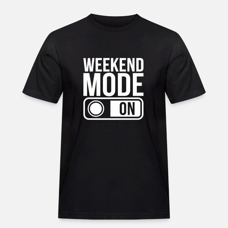 Weekend Mode On - Männer Workwear T-Shirt - Schwarz