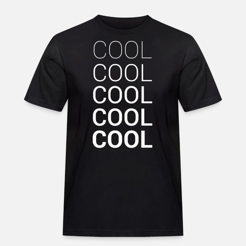COOL COOL COOL COOL COOL - Männer Workwear T-Shirt - Schwarz