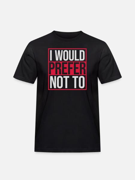 I prefer not to - Men's Workwear T-Shirt - black