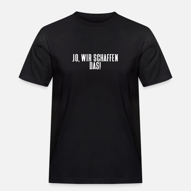 Jo wir schaffen das - Männer Workwear T-Shirt - Schwarz