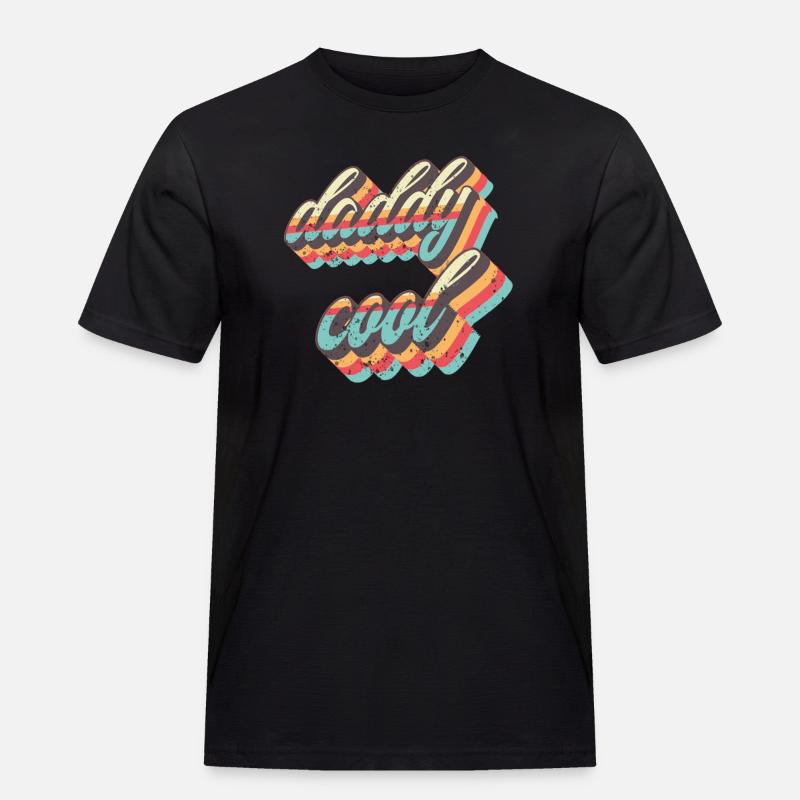 Daddy Cool - Männer Workwear T-Shirt - Schwarz