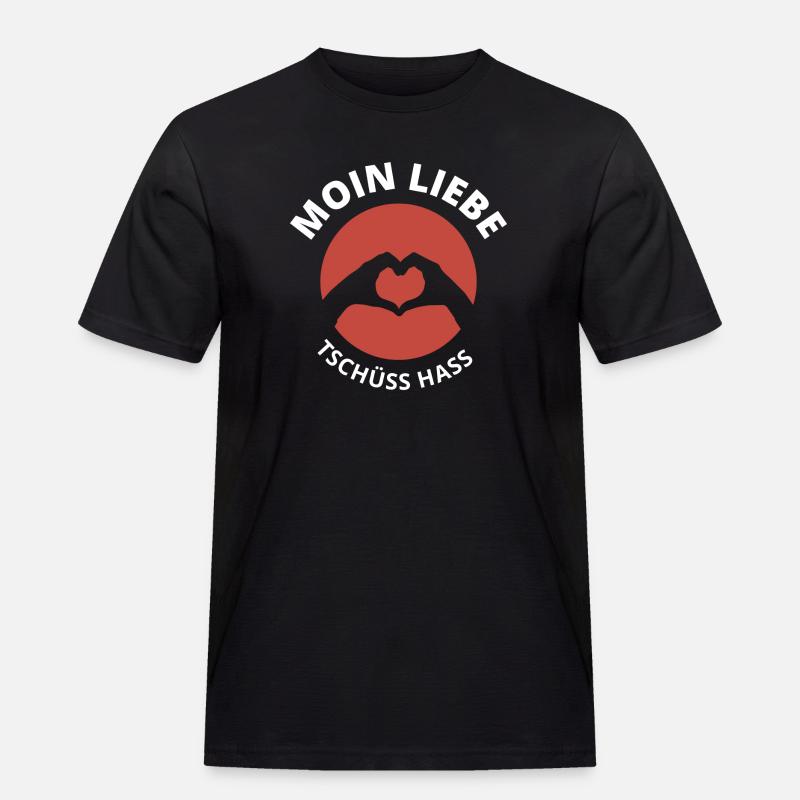 moin liebe tschüss hass - Männer Workwear T-Shirt - Schwarz