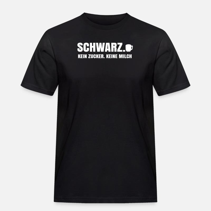 Kaffee Trinken Kaffeetasse Kaffeetrinker Statement - Männer Workwear T-Shirt - Schwarz