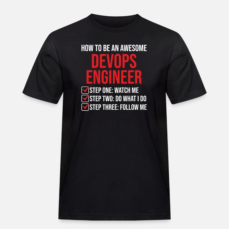 DevOps Engineer Motivation Quote T-Shirt - Men's Workwear T-Shirt - black
