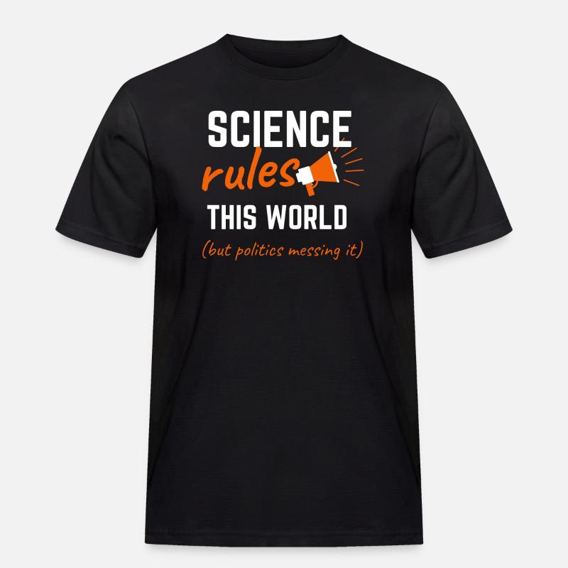 Science Rules This World - Men's Workwear T-Shirt - black