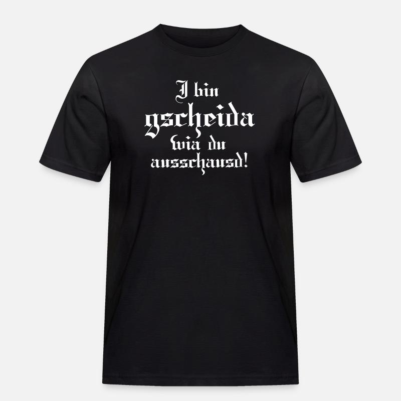 Gscheider wia du - Männer Workwear T-Shirt - Schwarz