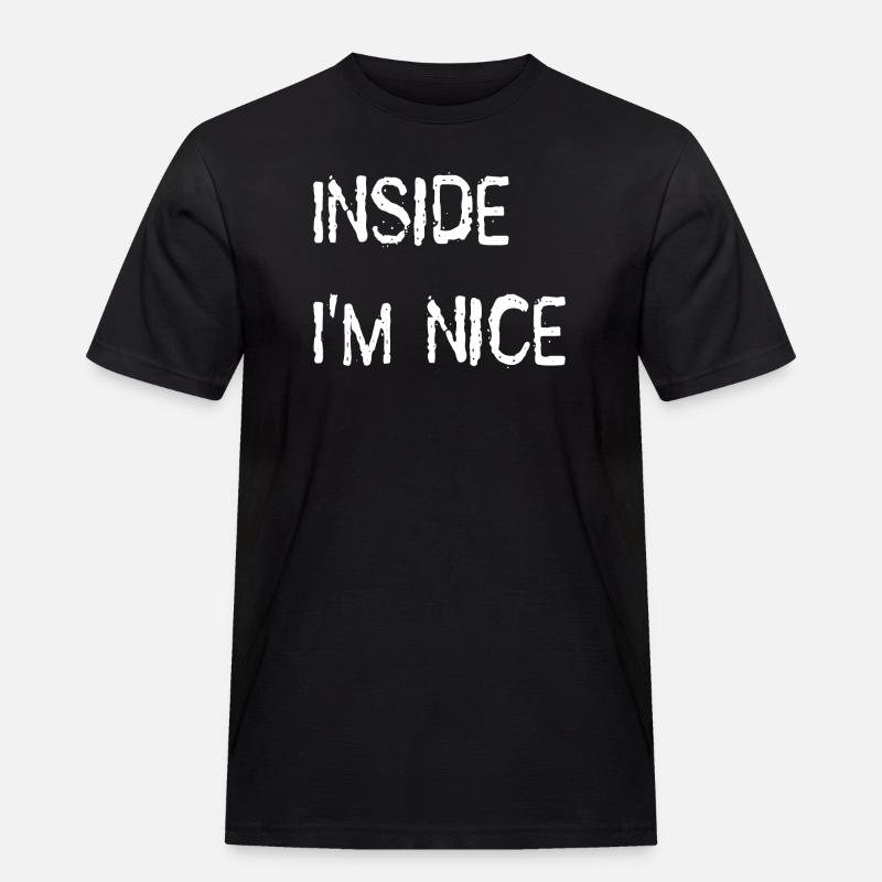 Inside i'm nice - Männer Workwear T-Shirt - Schwarz