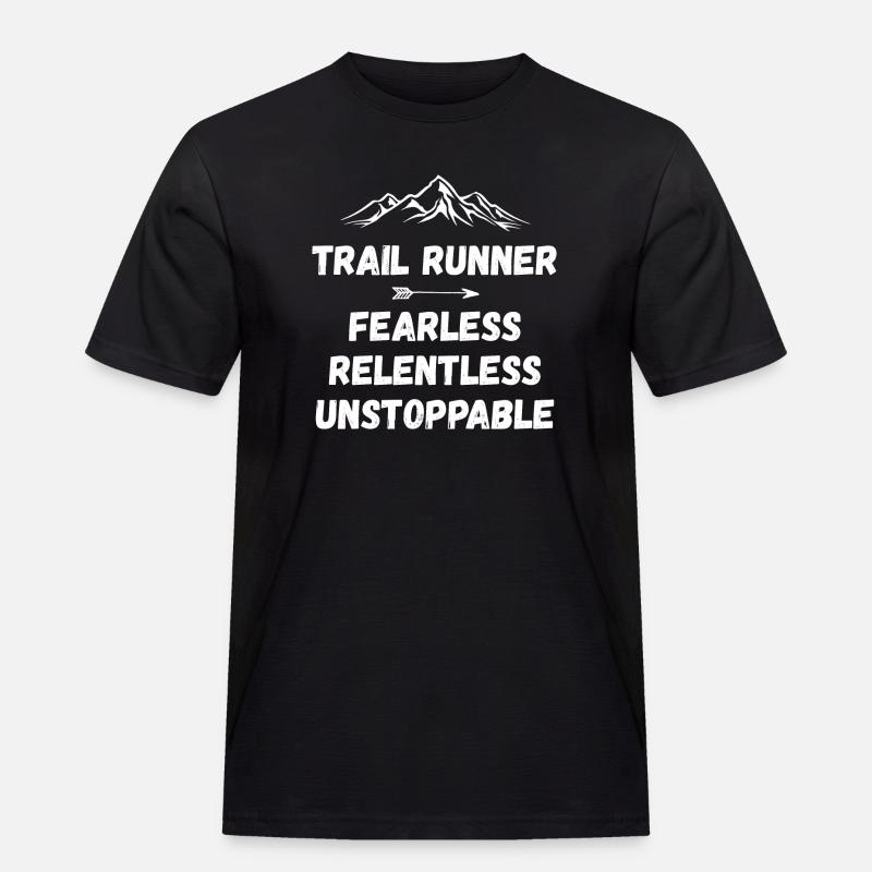 Trail Runner - Intrépide. Implacable. Imparable. - T-shirt Workwear homme - noir