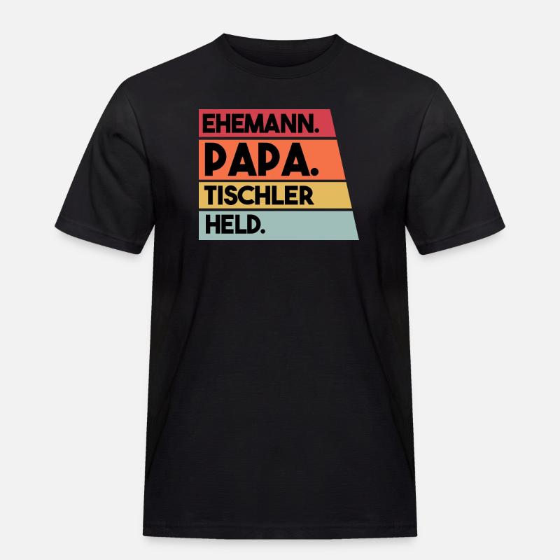 Ehemann Papa Beruf Tischler Held - Männer Workwear T-Shirt - Schwarz