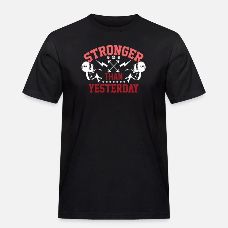 Stärker als gestern - Männer Workwear T-Shirt - Schwarz