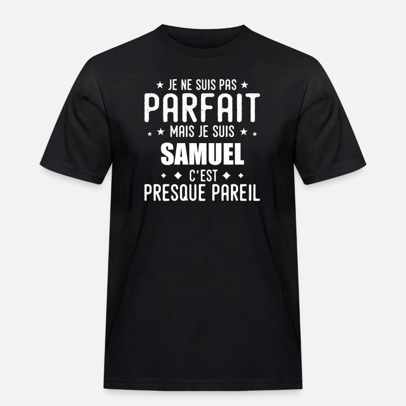 Samuel: authentisch, unvollkommen, oben, Perfektion - Männer Workwear T-Shirt - Schwarz