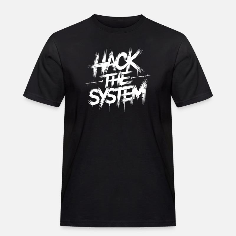 Hack the System Graffiti - Männer Workwear T-Shirt - Schwarz
