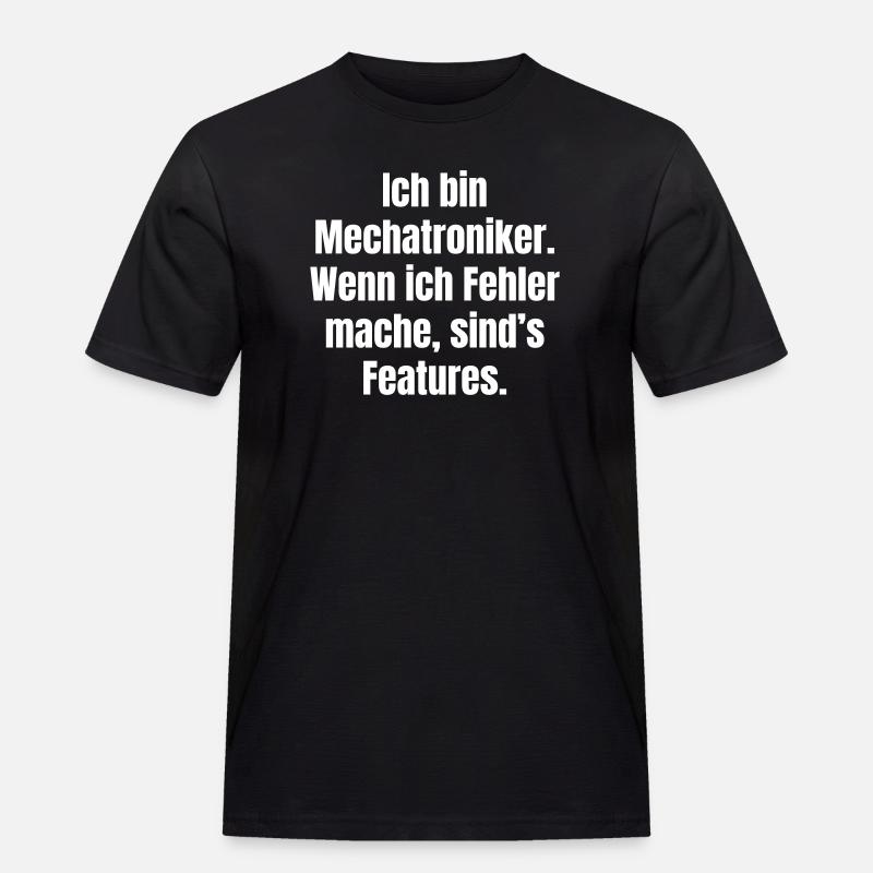 Ich bin Mechatroniker – Fehler sind Features - Männer Workwear T-Shirt - Schwarz