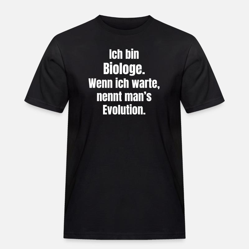Biologe Evolution Spruch - Männer Workwear T-Shirt - Schwarz