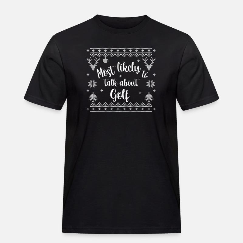 Most likely to talk about Golf - Männer Workwear T-Shirt - Schwarz