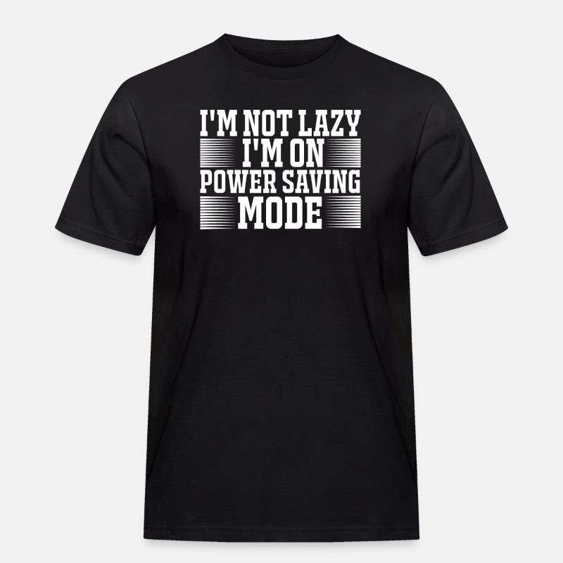 Not lazy power saving mode - Männer Workwear T-Shirt - Schwarz