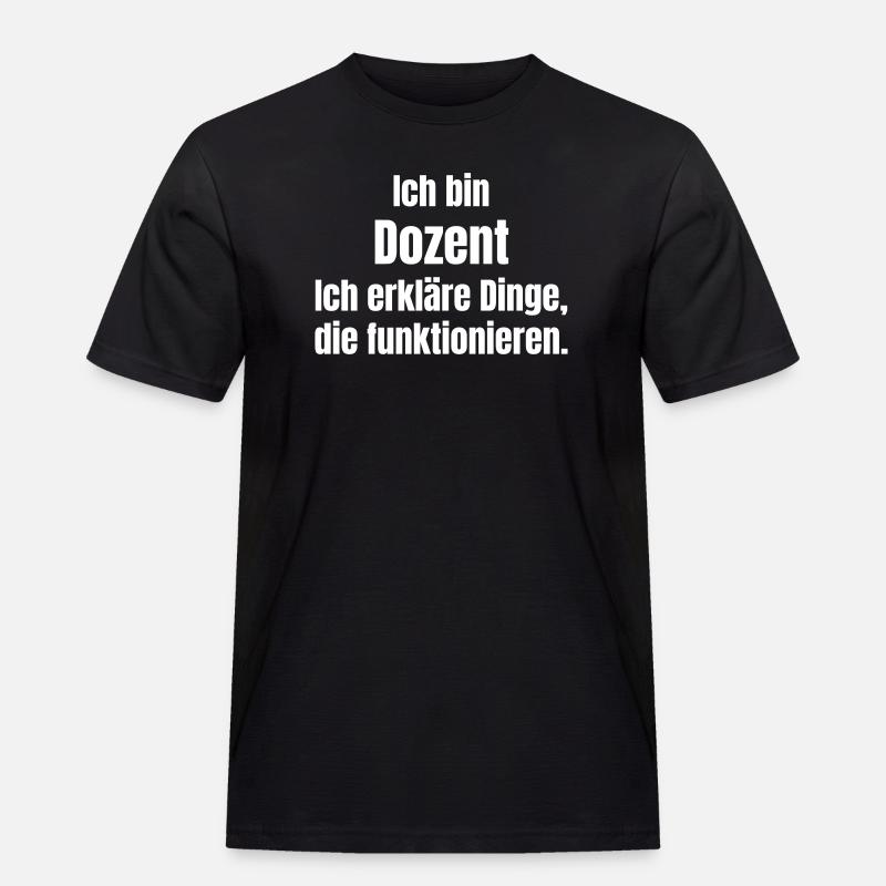 I'm a lecturer – explaining things - Men's Workwear T-Shirt - black