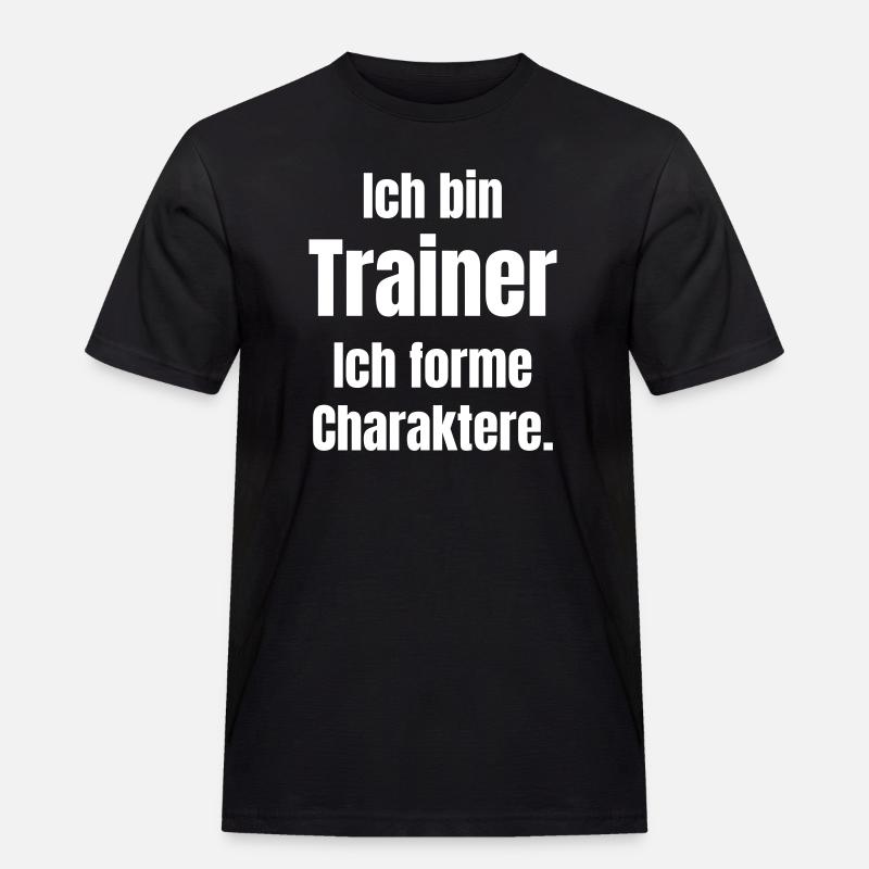 Ich bin Trainer – Charakterformung - Männer Workwear T-Shirt - Schwarz