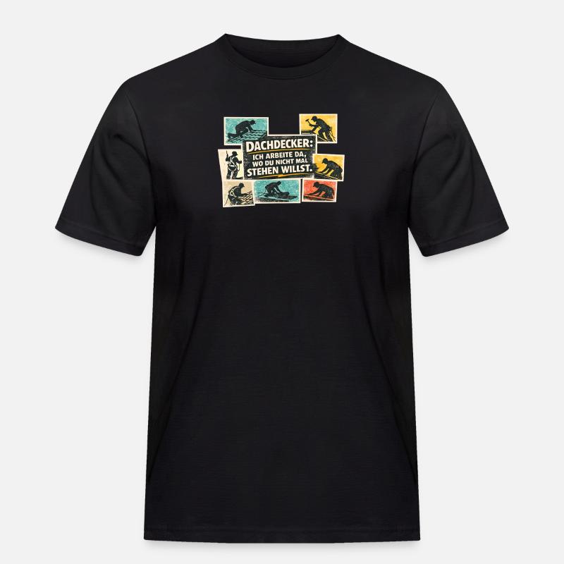Dachdecker Spruch Motiv - Männer Workwear T-Shirt - Schwarz