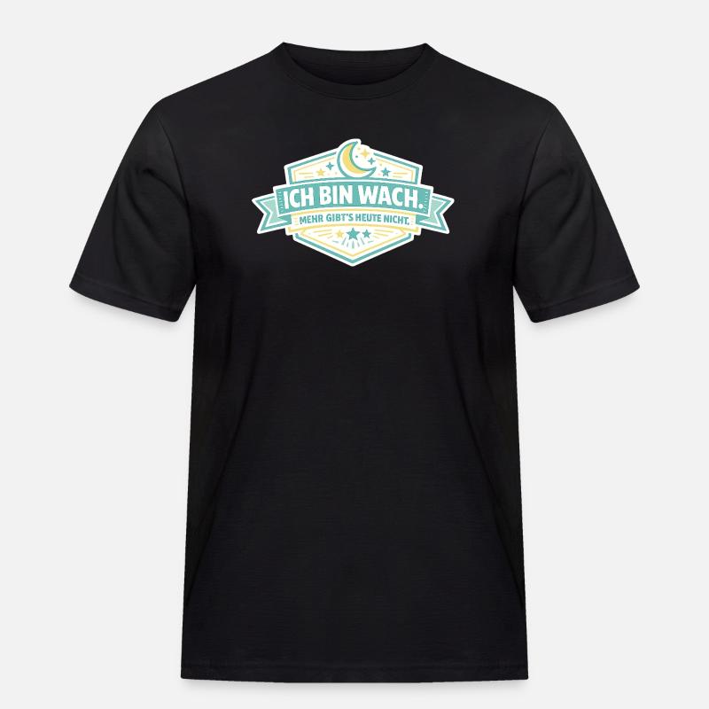Ich bin wach Badge - Männer Workwear T-Shirt - Schwarz