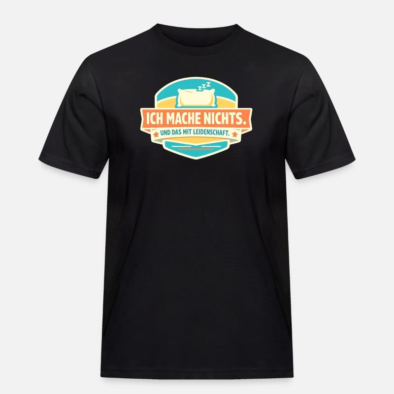 Doing nothing with passion - Men's Workwear T-Shirt - black
