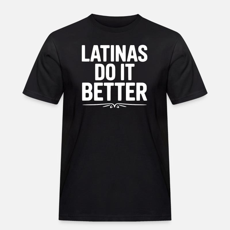 Latinas machen es besser - Männer Workwear T-Shirt - Schwarz