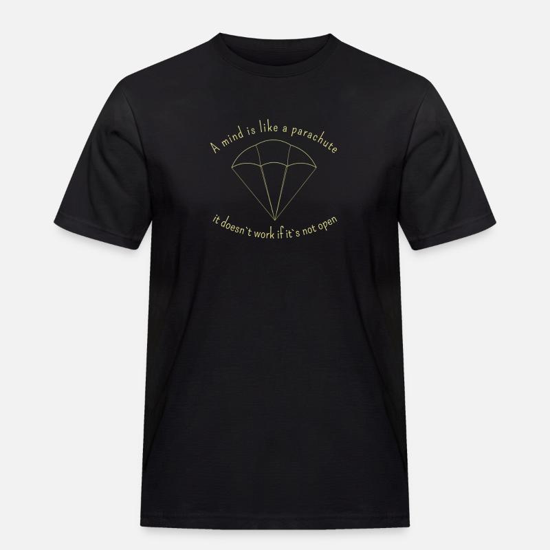 Offener Geist Fallschirm Zitat - Männer Workwear T-Shirt - Schwarz