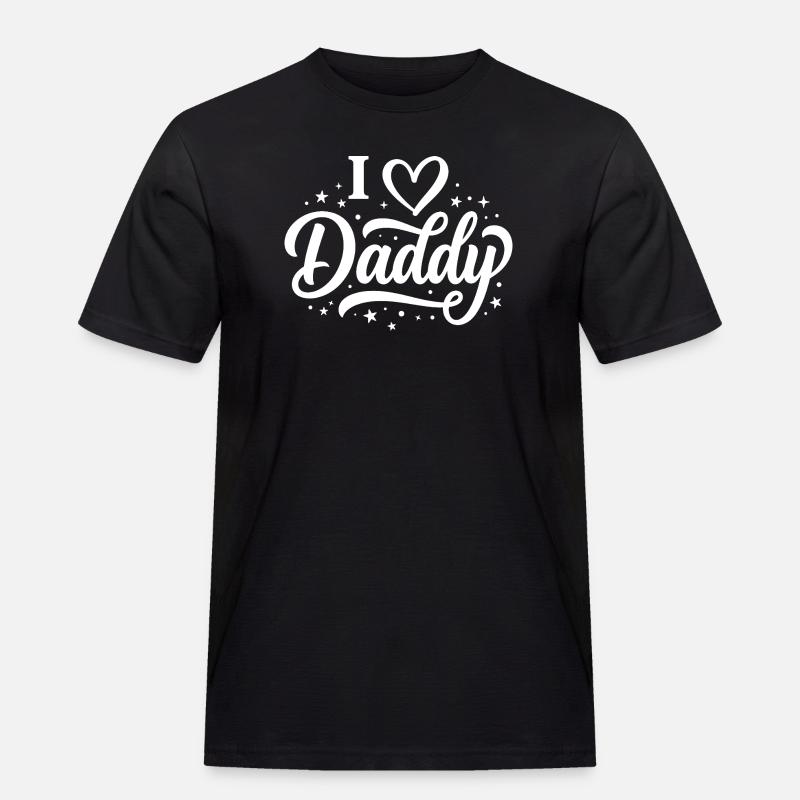 I Love Daddy Script Tee - Männer Workwear T-Shirt - Schwarz