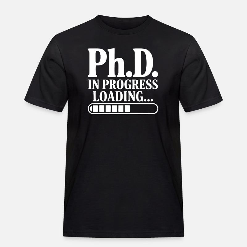 Ph.D. In Progress Loading... - Men's Workwear T-Shirt - black