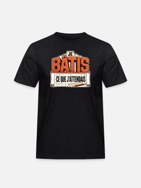 Je bâtis ce que j'attendais - T-shirt Workwear homme - noir