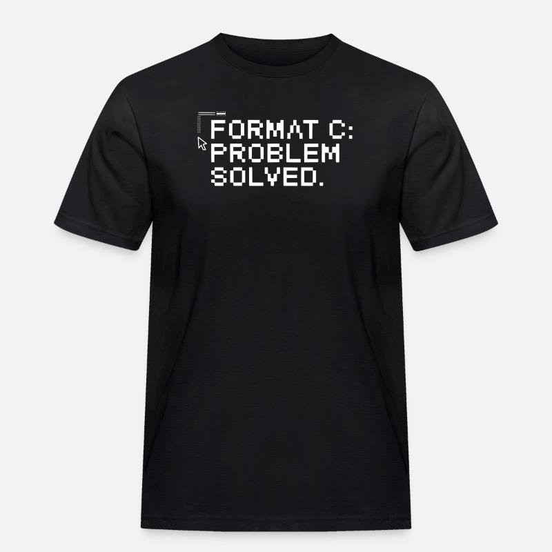 Format c: problem solved. - Männer Workwear T-Shirt - Schwarz