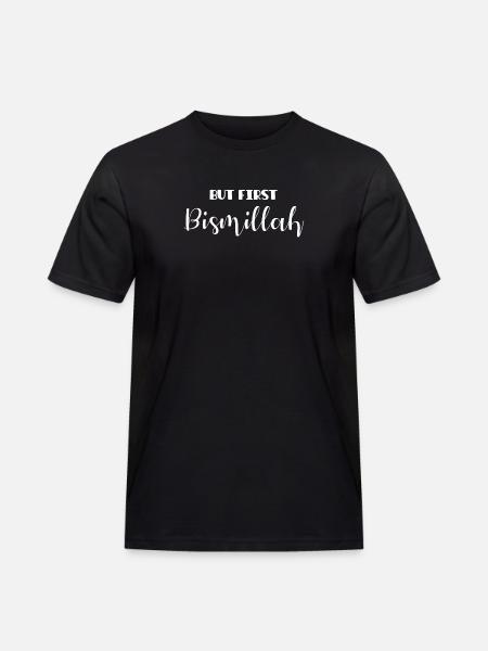 But First Bismillah - Islamic - Men's Workwear T-Shirt - black