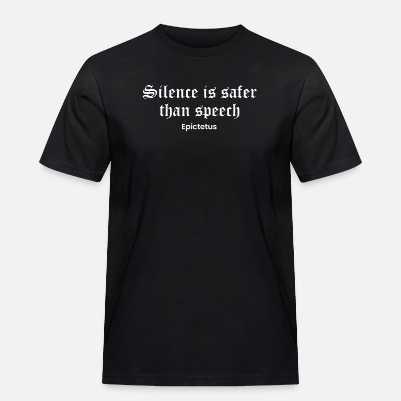 Silence Over Speech Epictetus - Men's Workwear T-Shirt - black