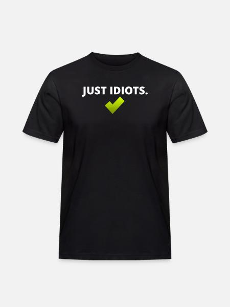 Just Idiots - Men's Workwear T-Shirt - black
