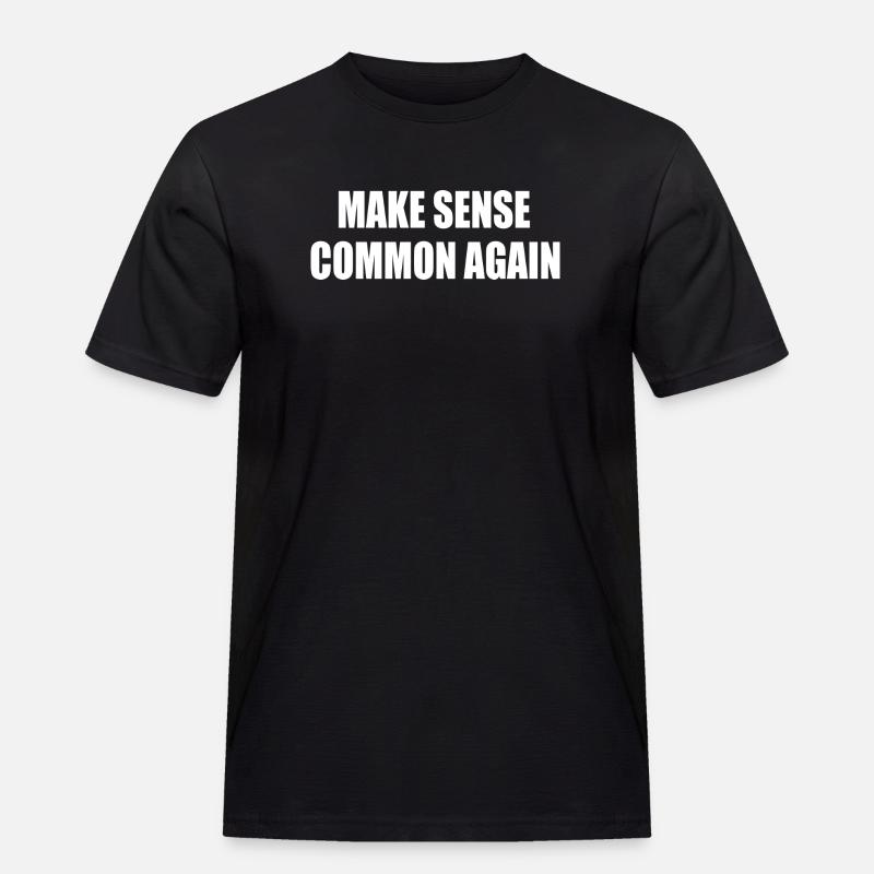 make sense common again - Männer Workwear T-Shirt - Schwarz