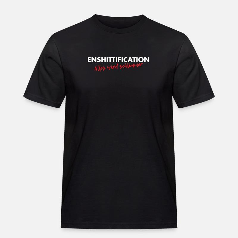 Enshittification - alles wird schlimmer! - Männer Workwear T-Shirt - Schwarz