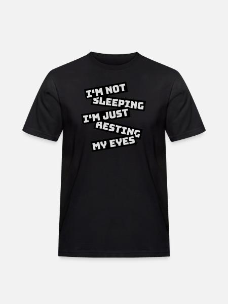 im not sleeping quote - Men's Workwear T-Shirt - black