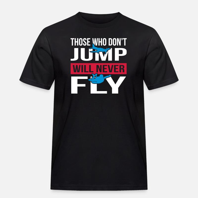 Will Never Fly Skydive - Männer Workwear T-Shirt - Schwarz
