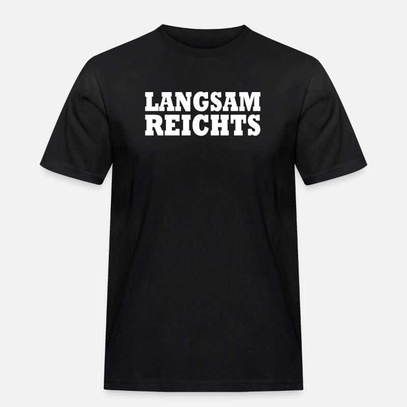 Langsam reichts - Männer Workwear T-Shirt - Schwarz