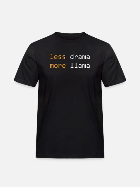 Less drama, more Llama, dark - Men's Workwear T-Shirt - black
