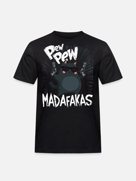 Pew Pew Madafakas Morsom katt med ordtak - Workwear T-Shirt for menn - svart